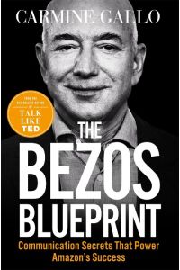 The Bezos Blueprint  - Communication Secrets that Power Amazon's Success
