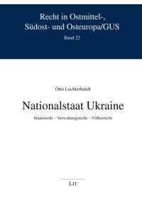 Nationalstaat Ukraine  - Staatsrecht - Verwaltungsrecht - Völkerrecht