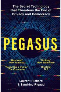 Pegasus  - The Secret Technology that Threatens the End of Privacy and Democracy