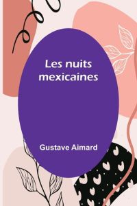 Les nuits mexicaines