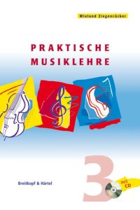 Praktische Musiklehre. Heft 3  - Das ABC der Musik in Unterricht und Selbststudium
