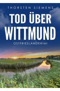 Tod über Wittmund. Ostfrieslandkrimi