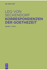 Korrespondenzen der Goethezeit  - Edition und Kommentar