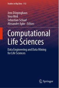 Computational Life Sciences  - Data Engineering and Data Mining for Life Sciences