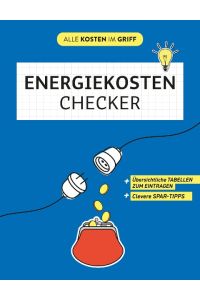 Energiekosten-Checker  - Übersichtliche Tabellen zum Eintragen | Clevere Spar-Tipps