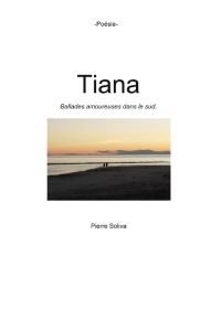 Tiana  - Ballades amoureuses dans le sud