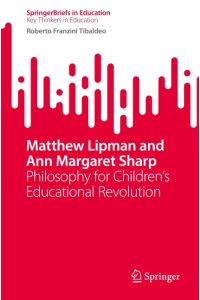 Matthew Lipman and Ann Margaret Sharp  - Philosophy for Children¿s Educational Revolution