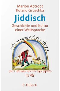 Jiddisch  - Geschichte und Kultur einer Weltsprache