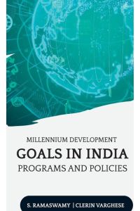 MILLENNIUM DEVELOPMENT GOALS IN INDIA PROGRAMS AND POLICIES