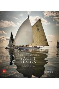 Yachtdesign  - Die großen Konstrukteure