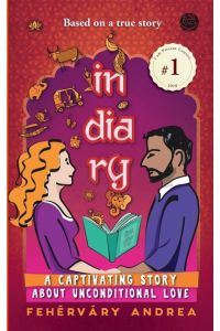 IN-DIA-RY  - A captivating story about unconditional love
