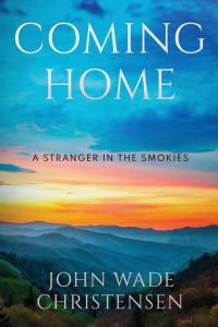 COMING HOME - A Stranger in the Smokies