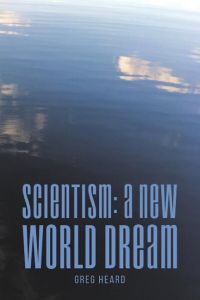 Scientism  - A New World Dream