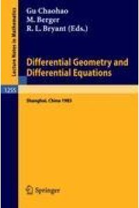 Differential Geometry and Differential Equations  - Proceedings of a Symposium, held in Shanghai, June 21 - July 6, 1985