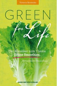 Green for Life  - Der Klassiker zum Thema Grüne Smoothies