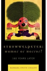 Struwwelpeter  - Humor or Horror? : 160 Years Later