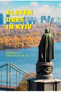 Eleven Days in Kyiv