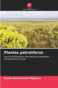 Plantas petrolíferas  - Caso de Pentaclethra macrophylla da República Democrática do Congo