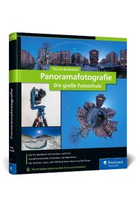 Panoramafotografie  - Die große Fotoschule. Für Einsteiger und Profis. Das Standardwerk in neuer Auflage (2023)