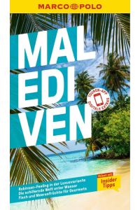 MARCO POLO Reiseführer Malediven  - Reisen mit Insider-Tipps. Inkl. kostenloser Touren-App