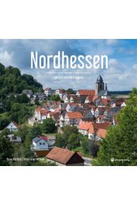 Nordhessen  - Ein Bildband in Farbe