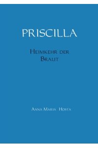 PRISCILLA  - Heimkehr der Braut