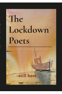 The Lockdown Poets - - still here