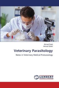 Veterinary Parasitology  - Notes in Veterinary Medical Protozoology