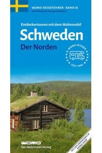 Entdeckertouren mit dem Wohnmobil Schweden  - Der Norden
