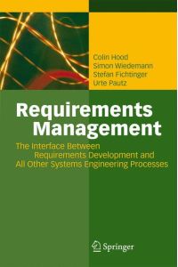 Requirements Management  - The Interface Between Requirements Development and All Other Systems Engineering Processes