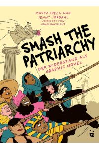 Smash the Patriarchy  - Der Widerstand als Graphic Novel