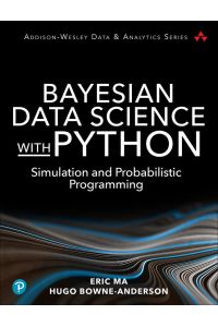 Bayesian Data Science with Python - Simulation and Probabilistic Programming