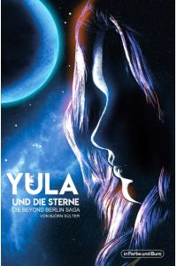 Yula und die Sterne  - in Berlin angesiedelte Dystopie
