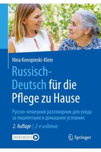 Russisch - Deutsch für die Pflege zu Hause  - ¿¿¿¿¿¿-¿¿¿¿¿¿¿¿ ¿¿¿¿¿¿¿¿¿¿¿ ¿¿¿ ¿¿¿¿¿ ¿¿ ¿¿¿¿¿¿¿¿¿¿ ¿ ¿¿¿¿¿¿¿¿ ¿¿¿¿¿¿¿¿