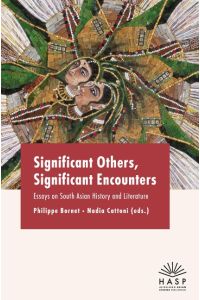 Significant Others, Significant Encounters  - Essays on South Asian History and Literature