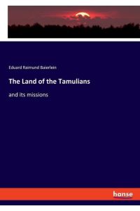 The Land of the Tamulians  - and its missions