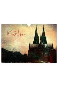 Köln (Wandkalender 2024 DIN A4 quer), CALVENDO Monatskalender  - Blick auf das Rheinufer und Kölns unumstrittenes Wahrzeichen, den Kölner Dom.