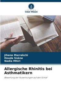 Allergische Rhinitis bei Asthmatikern  - Bewertung der Auswirkungen auf den Schlaf