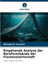 Eingehende Analyse der Berufsverbände der Fischereiwirtschaft  - in den Ländern der CSRP