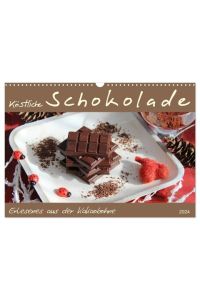 Schokolade - aus der Kakaobohne (Wandkalender 2024 DIN A3 quer), CALVENDO Monatskalender  - 10 Schokoladensorten im Porträt und 2 ausgewählte, einfache Rezeptideen zum Nachmachen.