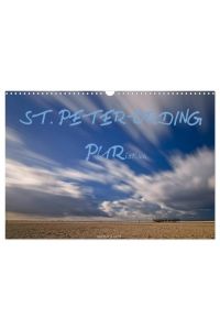ST. PETER-ORDING PURistisch (Wandkalender 2024 DIN A3 quer), CALVENDO Monatskalender  - Minimalistische, schnörkellose Bilder von einem der bekanntesten Strände an der deutschen Nordseeküste