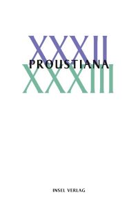 Proustiana XXXII/XXXIII  - Mitteilungsblatt der Marcel Proust Gesellschaft
