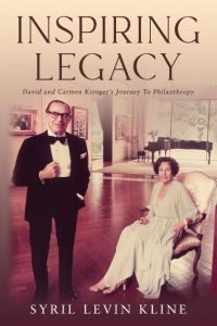 Inspiring Legacy  - David and Carmen Kreeger's Journey To Philanthropy