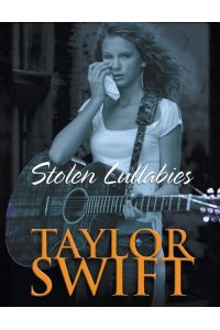 Taylor Swift Bookazine  - Stolen Lullabies