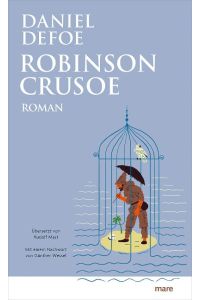 Robinson Crusoe  - The Life and Strange Adventures of Robinson Crusoe