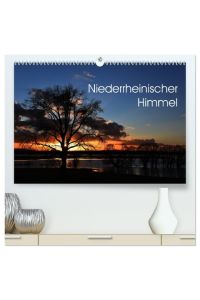 Niederrheinischer Himmel (hochwertiger Premium Wandkalender 2024 DIN A2 quer), Kunstdruck in Hochglanz  - Der flache Niederrhein bietet zu jeder Jahrezeit spektakuläre Himmelsszenen