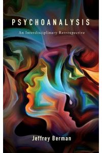 Psychoanalysis  - An Interdisciplinary Retrospective