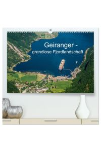 Geiranger - grandiose Fjordlandschaft (hochwertiger Premium Wandkalender 2024 DIN A2 quer), Kunstdruck in Hochglanz  - Eine fotografische Reise durch den Geirangerfjord in Norwegen