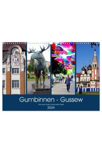 Gumbinnen - Gussew. Das neue Gesicht einer alten Stadt (Wandkalender 2024 DIN A3 quer), CALVENDO Monatskalender  - Die ostpreußische Stadt Gumbinnen heute