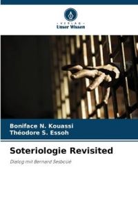 Soteriologie Revisited  - Dialog mit Bernard Sesboüé